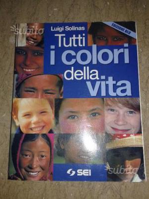 Libro Usato Tutti I Colori Della Vita Posot Class