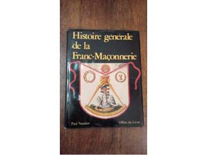 Libro Histoire Générale de la Franc Maçonnerie