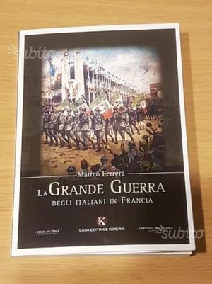 Libro "La Grande Guerra degli italiani in Francia"