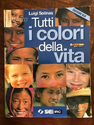 Tutti I Colori Della Vita Edizione Blu Posot Class