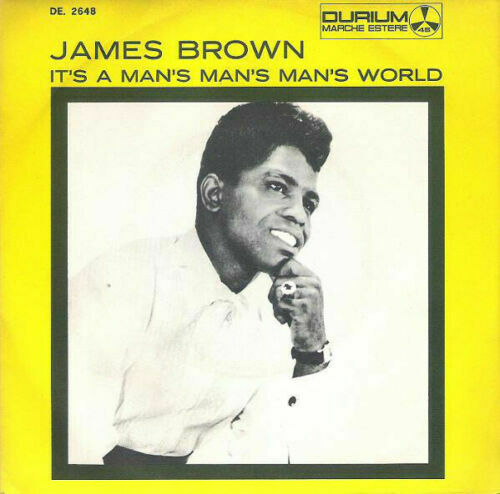 JAMES BROWN â€Žâ€“ It's A Man's Man's Man's World