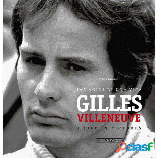 Libro Gilles Villenueve - Immagini di una vita