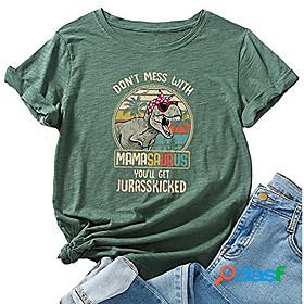 dont mess with mamasaurus youll get jurasskicked shirt women