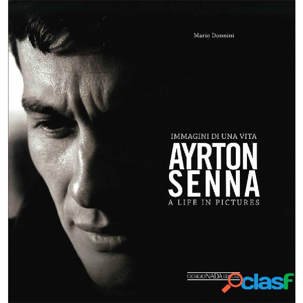 Libro Ayrton Senna Immagini di una vita - GIORGIO NADA