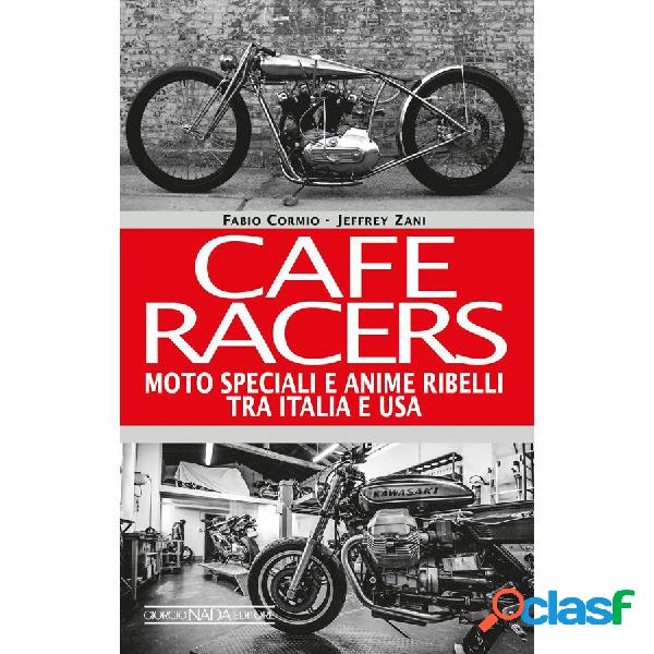 Libro Cafe Racers Moto Speciali - GIORGIO NADA EDITORE