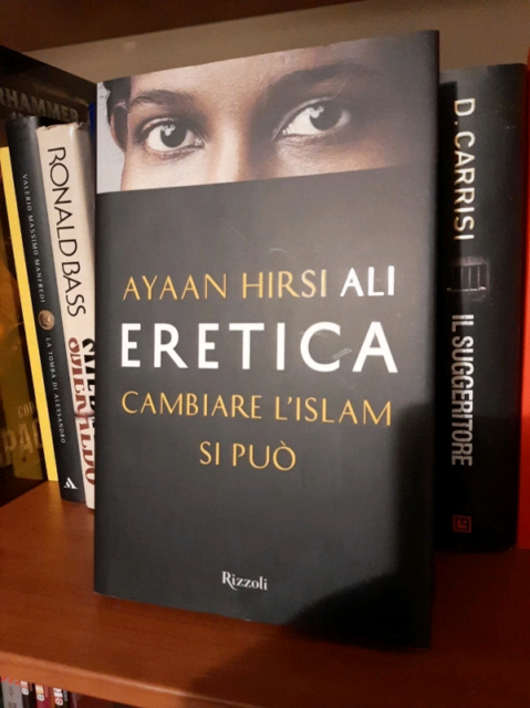 Eretica cambiare l'Islam si può di Ayaan Hirsi Ali