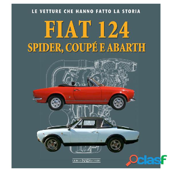 Libro Fiat 124 Spider, Coupè e Abarth - GIUNTI EDITORE