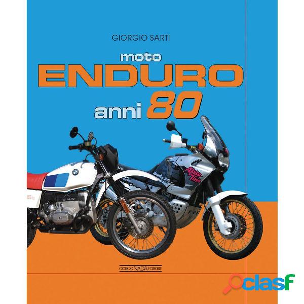 Libro Moto Enduro anni 80 - GIORGIO NADA EDITORE