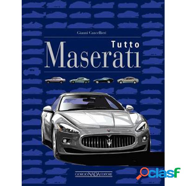 Libro Tutto Maserati - GIORGIO NADA EDITORE