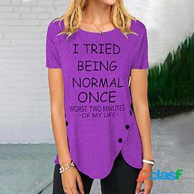Womens Funny Tee Shirt I Tried Being Normal Once Daily