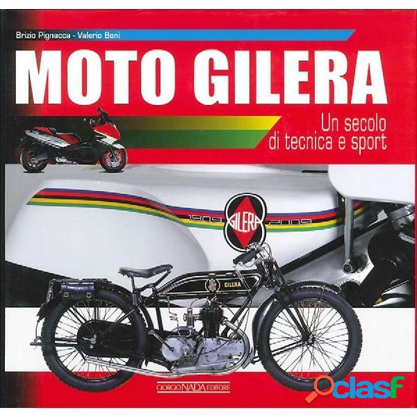 Libro Moto Gilera Un secolo di tecnica e sport - GIORGIO