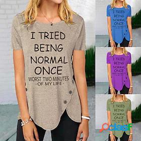 Womens Funny Tee Shirt I Tried Being Normal Once Daily