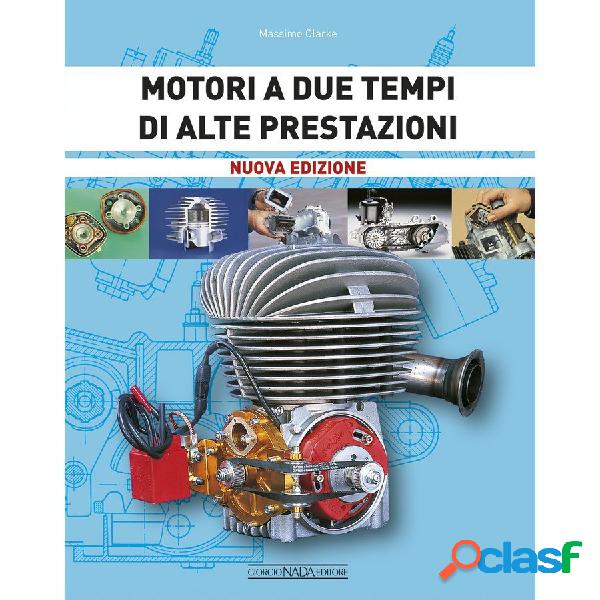 Libro Motori a due tempi di alte prestazioni - GIORGIO NADA