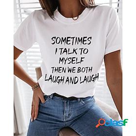 Womens Funny Tee Shirt Sometimes I Talk To Myself Then We