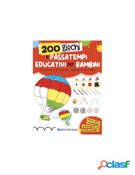 200 giochi e passatempi educativi per bambini