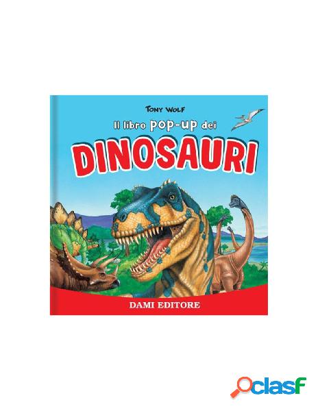 I dinosauri. libro pop up.