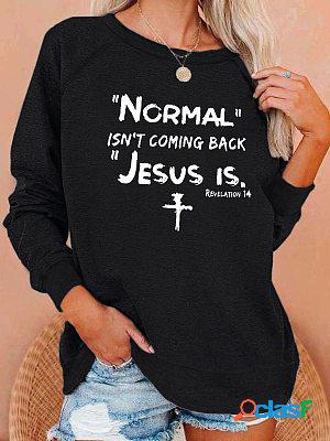 Normal Isn't Coming Back Jesus Is Revelation Women's