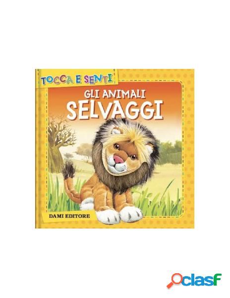 Libretto gli animali selvaggi - dami editore